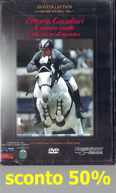 Vittorio Cavalieri  - Vittorio Cavalieri - Il giovane cavallo dalla nascita all'agonistica