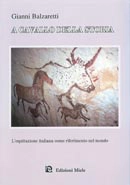 Gianni Balzaretti - A cavallo della storia