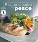 Ernst Knam, Matteo Vigotti - Ricette creative di pesce