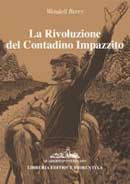 Wendell Berry - La rivoluzione del Contadino Impazzito