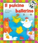 Franco Maresca, Mario Pagano, Annamaria Passaro - Il pulcino ballerino. Con CD Audio