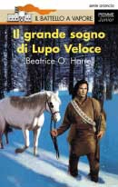 Beatrice O. Harrell - Il grande sogno di Lupo Veloce
