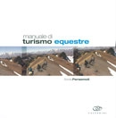 Sonia Persemoli - Manuale di turismo equestre