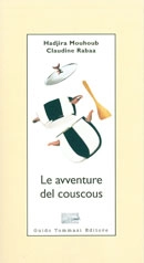 Hadjira Mouhoub, Claudine Rabaa - Le avventure del couscous