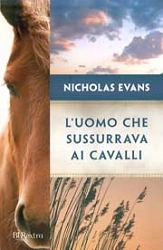Nicholas Evans L'uomo che sussurrava ai cavalli immagine non disponibile