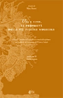 a cura di Mara Rossoni - Uva e vino, le proprietà delle più piccole molecole