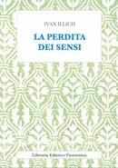 Ivan Illich La perdita dei sensi immagine non disponibile