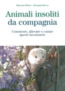 Massimo Riboni, Giuseppe Rocca - Animali insoliti da compagnia