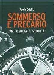 Paolo Odello Sommerso e precario - diario della flessibilità immagine non disponibile