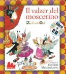 Lo Zecchino d'Oro Il valzer del moscerino. Con CD Audio immagine non disponibile