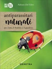 Adriano Del Fabro - Antiparassitari naturali