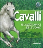 Kim Dennis-Brown, traduzione Simone Buttazzi - Cavalli - selvaggi amici dell'uomo