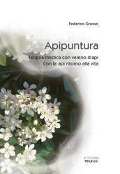 Federico Grosso Apipuntura. Terapia medica con veleno d'api immagine non disponibile