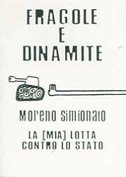 Moreno Simionato - Fragole e dinamite