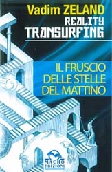 Vadim Zeland  Reality Transurfing il fruscio delle stelle del mattino immagine non disponibile