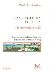 Paolo De Castro L'agricoltura europea e le nuove sfide globali immagine non disponibile
