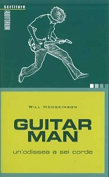 Will Hodgkinson - Guitar man