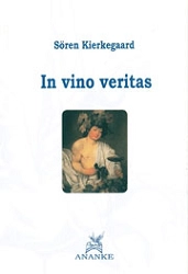 Soren Kierkegaard In vino veritas immagine non disponibile