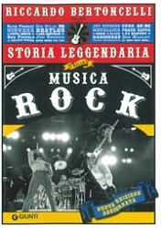 Riccardo Bertoncelli - Storia leggendaria della musica rock