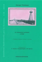 George Trinkaus, traduzione di F.Guidi, R.Scognamiglio, M.Sperini Le invenzioni perdute (1988) immagine non disponibile