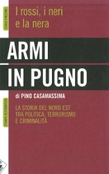 Pino Casamassima Armi in pugno. I rossi, i neri e la nera immagine non disponibile