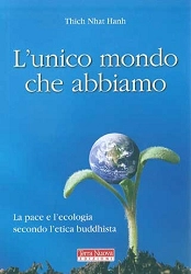 Thich Nhat Hanh L'unico mondo che abbiamo immagine non disponibile