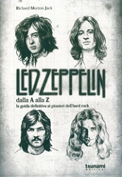 Richard Morton Jack - Led Zeppelin dalla A alla Z