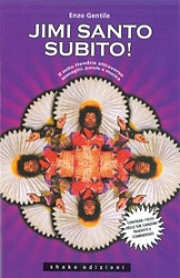 Enzo Gentile - Jimi santo subito!