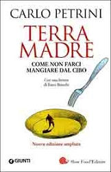 Carlo Petrini Terra Madre come non farci mangiare dal cibo + DVD immagine non disponibile