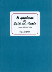a cura di Gabriella Pecchia - Il quaderno dei dolci del mondo
