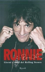 Ronnie Wood - Ronnie giorni e notti dei Rolling Stones