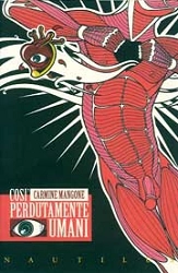 Carmine Mangone Così perdutamente umani immagine non disponibile