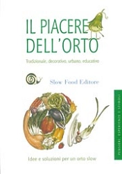 Alberto Arossa, Paolo Bolzacchini, Ezio Giraudo - Il piacere dell'orto