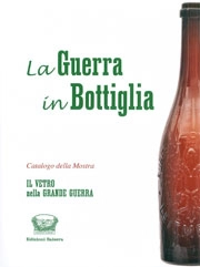 Associazione Amici del Museo della Grande Guerra di Alano di Piave - La guerra in bottiglia
