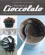a cura di Francesca Badi, consulenza di Omar Busi - A scuola di cioccolato