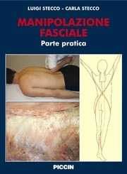 Luigi Stecco, Carla Stecco Manipolazione fasciale - parte pratica immagine non disponibile