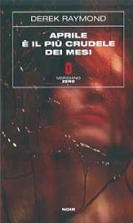 Derek Raymond Aprile è il più crudele dei mesi immagine non disponibile