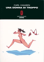 Carl Hiaasen Una donna di troppo immagine non disponibile