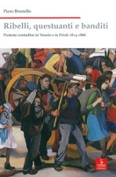 Piero Brunello - Ribelli, questuanti e banditi