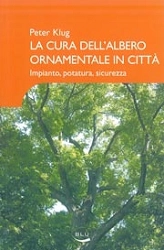 Peter Klug - La cura dell'albero ornamentale in città
