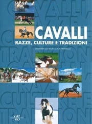 Susanna Cottica, Luca Paparelli - Cavalli: razze, culture e tradizioni