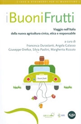 a cura di Francesca Durastanti. Angela Galasso, Giuseppe Orefice, Silvia Paolini, Margherita Rizzuto I buoni frutti immagine non disponibile