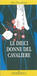 Arto Paasilinna - Le dieci donne del Cavaliere