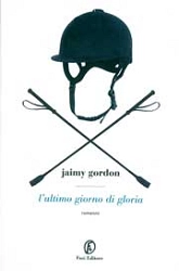 Gordon Jaimy - L'ultimo giorno di gloria