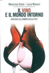 Massimo Donà, Luca Maroni - Il vino e il mondo intorno