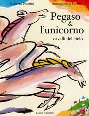 Roberto Piumini, Antongionata Ferrari Pegaso & l'unicorno - cavalli del cielo immagine non disponibile