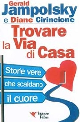 Gerald Jampolsky, Diane Cirincione Trovare la via di casa immagine non disponibile