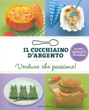 A.A.V.V. Il cucchiaino d'argento verdure che passione! immagine non disponibile