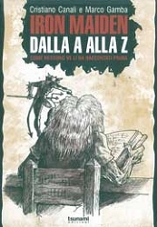 Cristiano Canali, Marco Gamba - Iron Maiden dalla A alla Z
