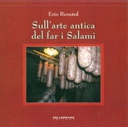 Erio Bernàrd - Sull'arte antica del far i salami
